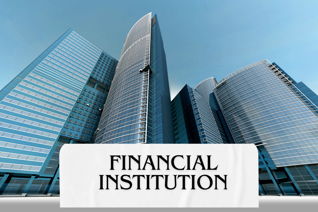 Financial Institution